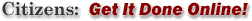 Citizens: Get It Done Online!